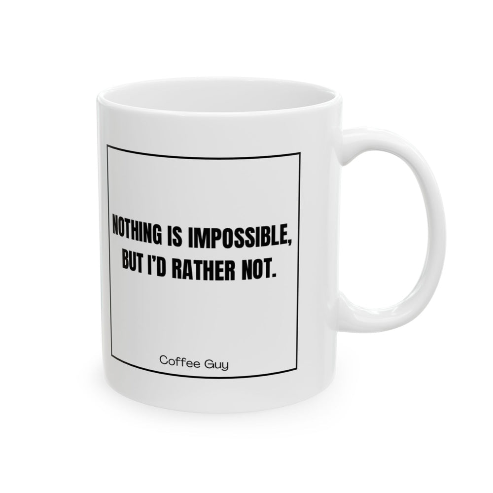 Coffee Guy | Nothing is impossible, but I’d rather not mug